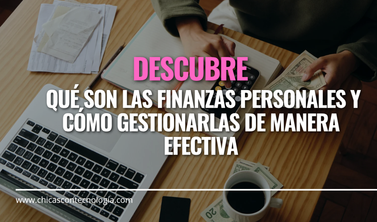 Finanzas Personales: Guía Completa para Gestionar tus Finanzas y Alcanzar la Estabilidad Económica