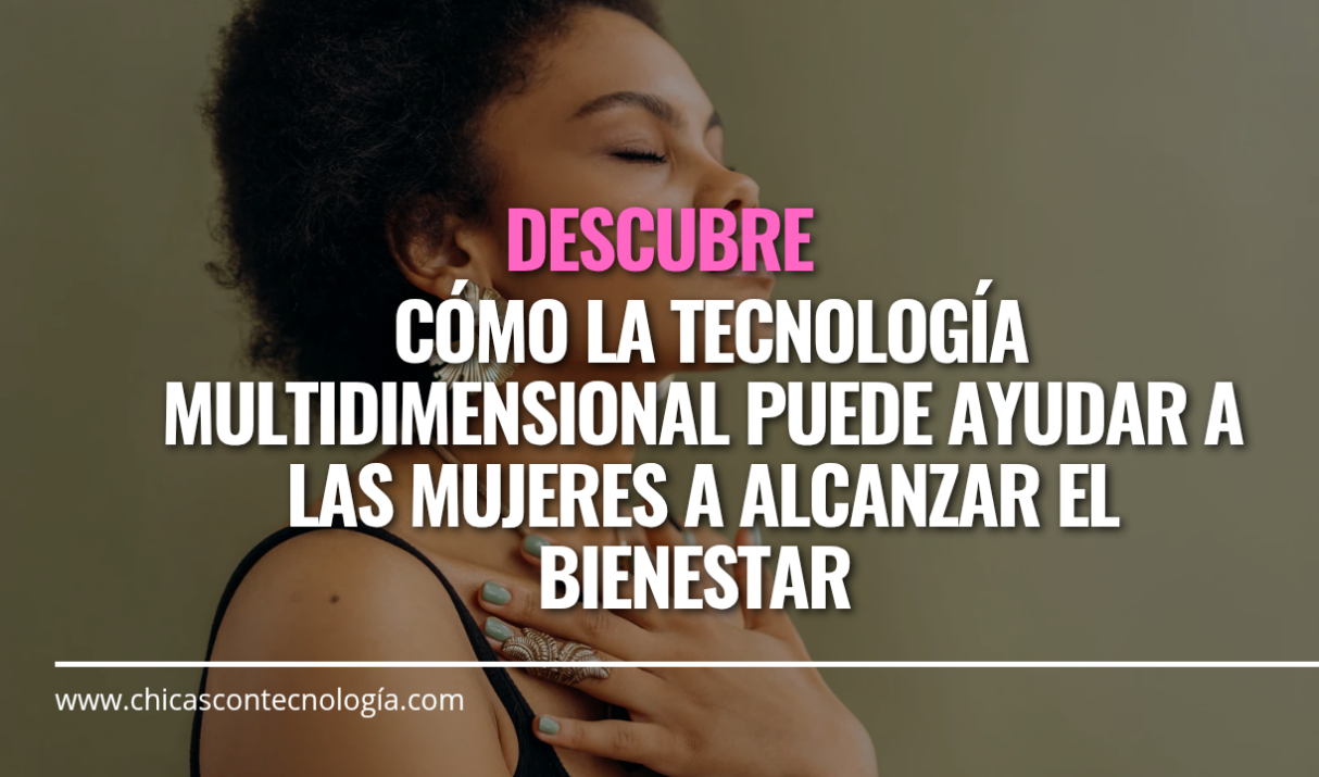 La Tecnología Multidimensional de la Mujer Holística: Un Enfoque Integral para el Bienestar y la Transformación