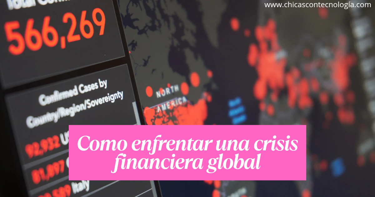 Cómo enfrentar una crisis financiera global