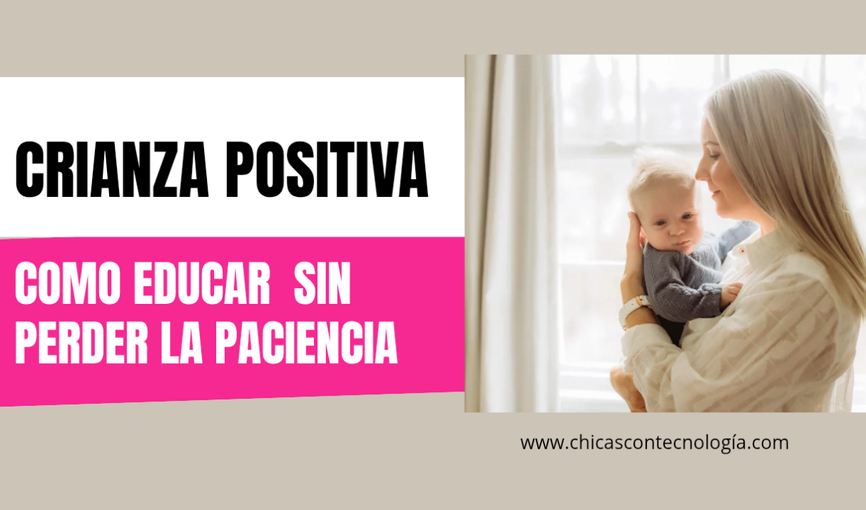 Crianza Positiva para Madres Solteras: Cómo Educar sin Perder la Paciencia